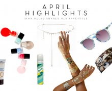 April Highlights / My favorite products
